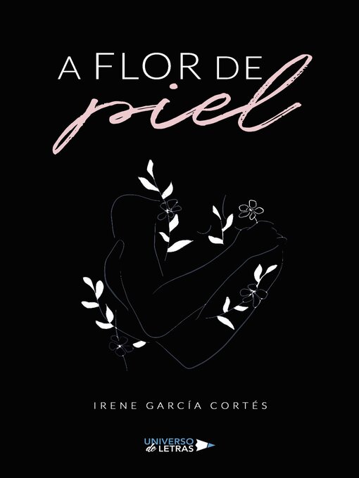 Title details for A flor de piel by Irene García Cortés - Available